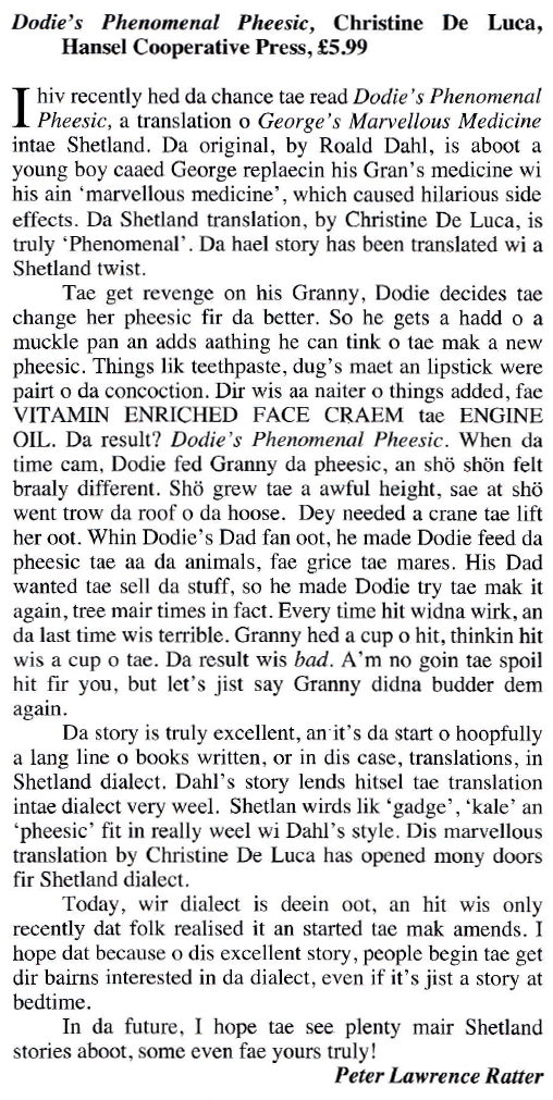 Da Shetland translation, by Christine De Luca, is truly Phenomenal.