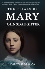 The Trials of Mary Johnsdaughter, a novel written in Shetlandic and English by Christine De Luca